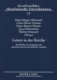 Leiten in der Kirche : Rechtliche, theologische und organisationswissenschaftliche Aspekte (Greifswalder Theologische Forschungen (GThF) 13) （2006. 142 S. 210 mm）