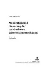 Moderation und Steuerung der netzbasierten Wissenskommunikation : Ein Reader (Erwachsenenbildung und Weiterbildung .1) （Neuausg. 2006. 140 S. 210 mm）