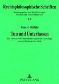 Tun und Unterlassen : Zur normativen Unterscheidung auf der Grundlage einer rechtebasierten Ethik. Masterarbeit (Rechtsphilosophische Schriften - Untersuchungen zur Rechtswissenschaft, Philosophie und Politik .16) （2007. 120 S. 210 mm）