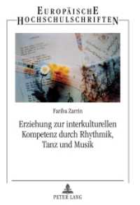 Erziehung zur interkulturellen Kompetenz durch Rhythmik, Tanz und Musik (Europäische Hochschulschriften / European University Studies/Publications Universitaires Européenne .94) （2006. VIII, 130 S. 210 mm）