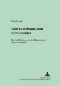 Vom Lesedrama zum Bühnenstück : Die Modifikationen in den Theatertexten Alfred de Mussets. Dissertationsschrift (Studien und Dokumente zur Geschichte der romanischen Literaturen .56) （2006. 360 S. 210 mm）
