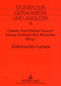 Ästhetisches Lernen : Fachdidaktische Grundfragen und praxisorientierte Konzepte im interdisziplinären Kontext von Lehrerbildung und Schule (Studien zur Germanistik und Anglistik .18) （2007. 268 S. 210 mm）