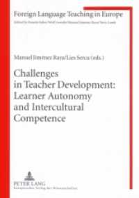Challenges in Teacher Development: Learner Autonomy and Intercultural Competence (Foreign Language Teaching in Europe .10) （2007. 240 S. 210 mm）