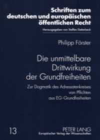 Die unmittelbare Drittwirkung der Grundfreiheiten : Zur Dogmatik des Adressatenkreises von Pflichten aus EG-Grundfreiheiten. Dissertationsschrift (Schriften zum deutschen und europäischen öffentlichen Recht .13) （Neuausg. 2006. 248 S. 210 mm）