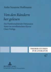 «Von den Rändern her gelesen» : Zur Funktionalität der Dimension «Natur» im novellistischen  uvre Clara Viebigs. Dissertationsschrift (Trierer Studien zur Literatur .47) （2006. 308 S. 210 mm）