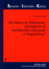 Occitano in Piemonte: riscoperta di un'identità culturale e linguistica? : Uno studio sociolinguistico sulla minoranza occitana piemontese. Dissertationsschrift (Sprache - Identität - Kultur .3) （2008. 286 S. 210 mm）