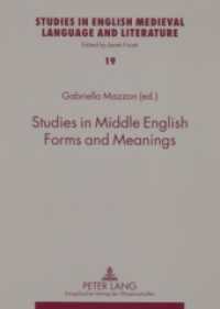 Studies in Middle English Forms and Meanings (Studies in English Medieval Language and Literature .19) （2007. 296 S. 210 mm）