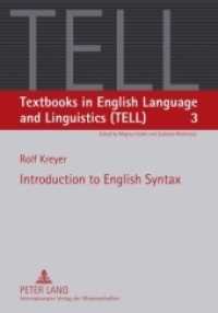 英語統語論入門<br>Introduction to English Syntax (Textbooks in English Language and Linguistics (TELL) Vol.3) （2010. XII, 262 S. 210 mm）