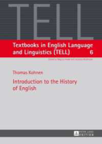 Introduction to the History of English (Textbooks in English Language and Linguistics (TELL) .6) （2014. VIII, 207 S. 210 mm）