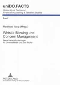 Whistle Blowing und Concern Management : Neue Herausforderungen für Unternehmen und ihre Prüfer (uniDO.FACTS .1) （2007. XIV, 99 S. 21 cm）