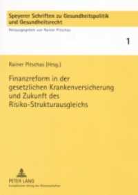 Finanzreform in der gesetzlichen Krankenversicherung und Zukunft des Risiko-Strukturausgleichs (Speyerer Schriften zu Gesundheitspolitik und Gesundheitsrecht .1) （2007. 146 S. 21 cm）