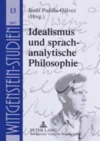 Idealismus und sprachanalytische Philosophie (Wittgenstein Studien .13) （2006. 202 S. 210 mm）