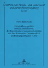 Entwicklungspolitik und Zusammenarbeit der Europäischen Gemeinschaft (EG) mit den Staaten der Gemeinschaft unabhängiger : Dissertationsschrift. (Schriften zum Europa- und Völkerrecht und zur Rechtsvergleichung .23) （2007. XIV, 189 S. 21 cm）