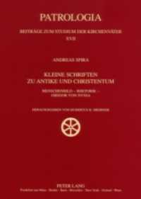 Kleine Schriften zu Antike und Christentum : Menschenbild - Rhetorik - Gregor von Nyssa (Patrologia - Beiträge zum Studium der Kirchenväter .17) （2007. 366 S. 210 mm）