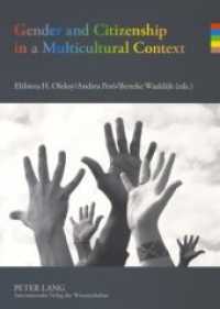 Gender and Citizenship in a Multicultural Context （2008. 290 S. 210 mm）
