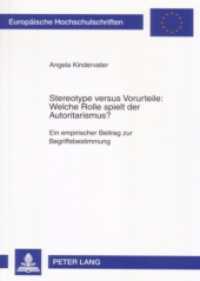 Stereotype versus Vorurteile: Welche Rolle spielt der Autoritarismus? (Europäische Hochschulschriften / European University Studies/Publications Universitaires Européenne .74) （2007. 176 S. 21 cm）