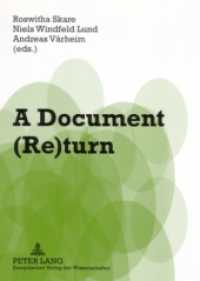 A Document (Re)turn : Contributions from a Research Field in Transition （2007. 342 S. 210 mm）