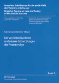 Die Vereinten Nationen und neuere Entwicklungen der Frauenrechte (Dresdner Schriften zu Recht und Politik der Vereinten Nationen / Dresden Papers on Law and Policy of .3) （2007. XXII, 672 S. 210 mm）