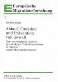 Ablauf, Funktion und Prävention von Gewalt : Eine soziologische Analyse gewalttätiger Verhaltensweisen in Cliquen junger Russlanddeutscher. Dissertationsschrift (Europäische Migrationsforschung .5) （2007. VIII, 236 S. 210 mm）