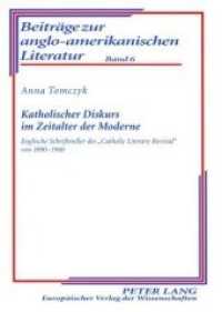Katholischer Diskurs im Zeitalter der Moderne : Englische Schriftsteller des «Catholic Literary Revival»   von 1890-1940. Dissertationsschrift (Beiträge zur anglo-amerikanischen Literatur .6) （2007. 400 S. 210 mm）