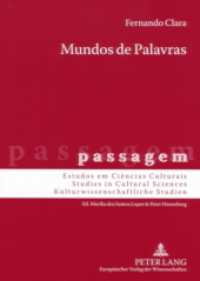 Mundos de Palavras : Viagem, História, Ciência, Literatura: Portugal no Espaço de Lingua Alemã (1770-1810). Dissertationsschrift (passagem .2) （2007. 364 S. 210 mm）