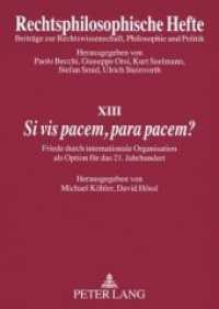 "Si vis pacem, para pacem?" : Friede durch internationale Organisation als Option für das 21. Jahrhundert (Rechtsphilosophische Hefte .13) （2008. 172 S. 210 mm）