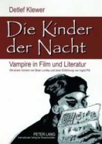 Die Kinder der Nacht : Vampire in Film und Literatur （2007. 380 S. 210 mm）