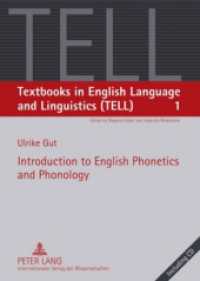 英語音声学・音韻論入門<br>Introduction to English Phonetics and Phonology (Textbooks in English Language and Linguistics (TELL) Vol.1) （2009. VI, 224 S. 210 mm）