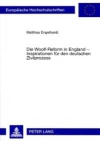 Die Woolf-Reform in England - Inspirationen für den deutschen Zivilprozess : Dissertationsschrift (Europäische Hochschulschriften Recht .4574) （2007. 198 S. 210 mm）