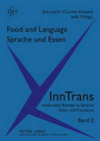 食と言語<br>Food and Language / Sprache und Essen (InnTrans. Innsbrucker Beiträge zu Sprache, Kultur und Translation .2) （2009. 406 S. 210 mm）