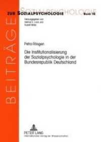 Die Institutionalisierung der Sozialpsychologie in der Bundesrepublik Deutschland : Eine wissenschaftsgeschichtliche Untersuchung. Dissertationsschrift (Beiträge zur Sozialpsychologie .10) （Neuausg. 2008. 276 S. 210 mm）