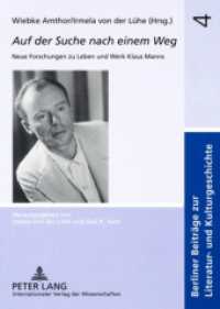 Auf der Suche nach einem Weg : Neue Forschungen zu Leben und Werk Klaus Manns (Berliner Beiträge zur Literatur- und Kulturgeschichte .4) （2008. 202 S. 210 mm）