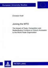 Joining the WTO (Europäische Hochschulschriften / European University Studies/Publications Universitaires Européenne .55) （Neuausg. 2007. 174 S. 210 mm）