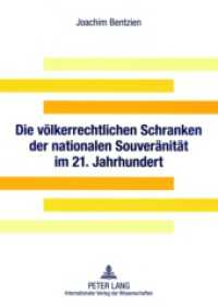 Die völkerrechtlichen Schranken der nationalen Souveränität im 21. Jahrhundert （2007. 192 S. 210 mm）