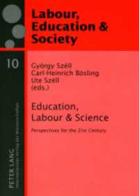 Education, Labour & Science : Perspectives for the 21st Century (Arbeit, Bildung und Gesellschaft / Labour, Education and Society .10) （2007. 608 S. 210 mm）
