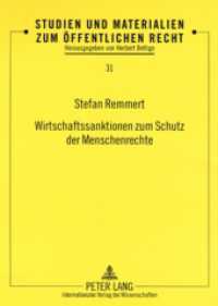 Wirtschaftssanktionen zum Schutz der Menschenrechte : Zur Frage ihrer Vereinbarkeit mit dem allgemeinen Zoll- und Handelsabkommen (GATT). Dissertationsschrift (Studien und Materialien zum Öffentlichen Recht .31) （2007. XXII, 322 S. 210 mm）