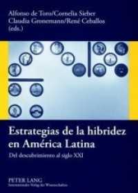 Estrategias de la hibridez en América Latina : Del descubrimiento al siglo XXI （Neuausg. 2007. 408 S. 210 mm）
