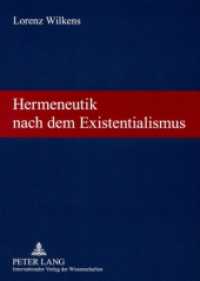 Hermeneutik nach dem Existentialismus : Theologische Vorträge und Aufsätze （2007. 206 S. 21 cm）