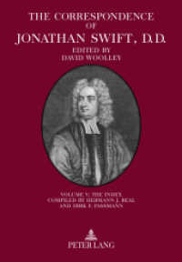 The Correspondence of Jonathan Swift, D. D. : Volume V: The Index - Compiled by Hermann J. Real and Dirk F. Passmann