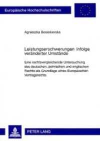 Leistungserschwerungen infolge veränderter Umstände (Europäische Hochschulschriften Recht .4613) （2007. 284 S. 210 mm）