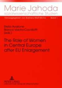 The Role of Women in Central Europe after EU Enlargement : Challenges of Gender Equality Policy in a Wider Europe (Marie Jahoda sozialwissenschaftliche Studien .1) （2008. 272 S. 210 mm）