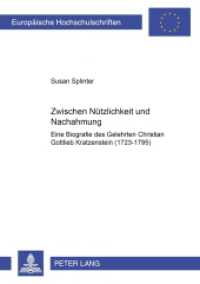 Zwischen Nützlichkeit und Nachahmung (Europäische Hochschulschriften / European University Studies/Publications Universitaires Européenne .10) （2007. 236 S. 21 cm）