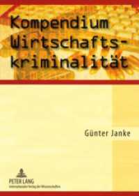Kompendium Wirtschaftskriminalität （2008. 300 S. m. zahlr. Tab. und Graf. 210 mm）