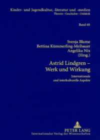 Astrid Lindgren - Werk und Wirkung : Internationale und interkulturelle Aspekte (Kinder- und Jugendkultur, -literatur und -medien Bd.60) （2008. 328 S. 210 mm）