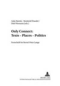Only Connect: Texts - Places - Politics : Festschrift for Bernd-Peter Lange (Transpekte: Transdisziplinäre Perspektiven der Sozial- und Kulturwissenschaften / Transpects: Transd .6) （Neuausg. 2008. 332 S. 210 mm）