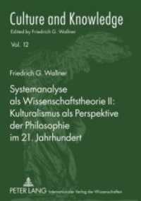 Systemanalyse als Wissenschaftstheorie II: Kulturalismus als Perspektive der Philosophie im 21. Jahrhundert (Culture and Knowledge .12) （2010. 286 S. 210 mm）