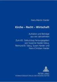 Kirche - Recht - Wirtschaft : Aufsätze und Beiträge aus vier Jahrzehnten- Zum 65. Geburtstag （2007. 280 S. 210 mm）