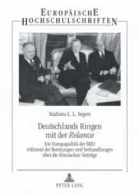 Deutschlands Ringen mit der "Relance" (Europäische Hochschulschriften / European University Studies/Publications Universitaires Européenne .55) （2008. 346 S. 210 mm）