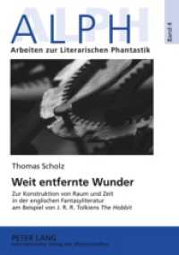 Weit entfernte Wunder : Zur Konstruktion von Raum und Zeit in der englischen Fantasyliteratur am Beispiel von J.R.R. Tolkiens "The Hobbit". Masterarbeit (ALPH: Arbeiten zur Literarischen Phantastik / ALPH: Approaches to Literary Phantasy .4) （2009. 148 S. 210 mm）