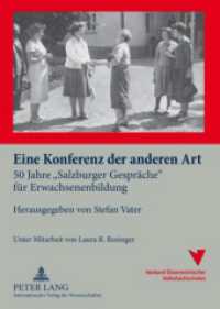Eine Konferenz der anderen Art : 50 Jahre "Salzburger Gespräche" für Erwachsenenbildung （2010. 240 S. 210 mm）